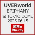 ショッピングTOKYO [先着特典付]EPIPHANY at TOKYO DOME 2025.06.15(通常盤)【Blu-ray】/UVERworld[Blu-ray]【返品種別A】