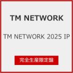 [枚数限定][限定版]TM NETWORK 2025 IP(完全生産限定盤)/TM NETWORK[Blu-ray]【返品種別A】