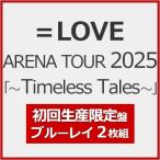 ショッピングBlu-ray [枚数限定][限定版]=LOVE ARENA TOUR 2025「〜Timeless Tales〜」(初回生産限定盤)【2Blu-ray】/=LOVE[Blu-ray]【返品種別A】