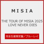 [枚数限定][限定版][先着特典付]THE TOUR OF MISIA 2025 LOVE NEVER DIES(完全生産限定盤)【Blu-ray+CD】/MISIA[Blu-ray]【返品種別A】