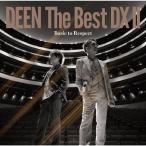 [ прибывший первым дополнительный подарок ]DEEN The Best DX II ~Basic to Respect~( обычный запись )/DEEN[CD][ возвращенный товар вид другой A]