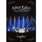 “After Eden" Special LIVE 2011 at TOKYO DOME CITY HALL/Kalafina[DVD]【返品種別A】