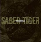 Hate Crime/SABER TIGER[CD+DVD]【返品種別A】