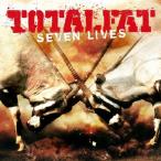 SEVEN LIVES/TOTALFAT[CD]【返品種別A】