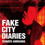 FAKE CITY DIARIES/網浜大和[CD]【返品種別A】
