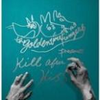 KILL AFTER KISS/THE GOLDEN WET FINGERS[CD]【返品種別A】
