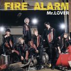 FIRE ALARM＜Type-A＞/Mr.LOVER[CD]【返品種別A】
