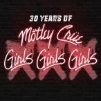 [枚数限定][限定盤]XXX:30 Years of Girls,Girls,Girls(初回生産限定盤)/モトリー・クルー[CD+DVD]【返品種別A】