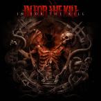 IN FOR THE KILL/IN FOR THE KILL[CD]【返品種別A】