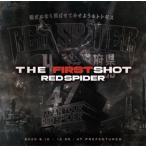 THE FIRST SHOT/RED SPIDER[CD]【返品種別A】