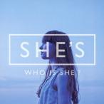 WHO IS SHE?/SHE'S[CD]【返品種別A】