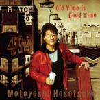 Old Time is Good Time/細坪基佳[CD]【返品種別A】