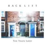 Ten Years Later/BACK LIFT[CD]【返品種別A】