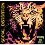 BORN TO KILL/ソーシャル・ディストーション[CD]【返品種別A】