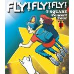 T-SQUARE Concert Tour“FLY! FLY! FLY!"/T-SQUARE[Blu-ray]【返品種別A】