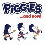 ...and now!/piggies[CD]【返品種別A】