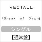 Break of Dawn/VECTALL[CD][ возвращенный товар вид другой A]