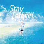 Stay Forever/Unknown Kun[CD]【返品種別A】