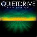 Close Your Eyes/クワイエットドライブ[CD]【返品種別A】