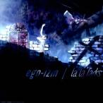ego-izm/la la larks[CD]【返品種別A】