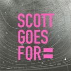 SCOTT GOES FOR/SCOTT GOES FOR[CD]【返品種別A】