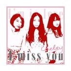 I miss you ＜通常盤 Type B＞/Chelsy[CD]【返品種別A】