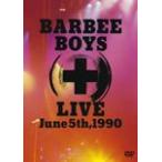 BARBEE BOYS LIVE June 5th,1990/バービーボーイズ[DVD]【返品種別A】