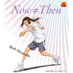 Now≠Then/宍戸亮[CD]【返品種別A】