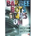 STARS ON/バービーボーイズ[DVD]【返品種別A】