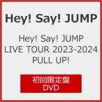 [][]Hey!Say!JUMP LIVE TOUR 2023-2024 PULL UP!()yDVDz/Hey!Say!JUMP[DVD]yԕiAz