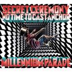 [枚数限定][限定盤]Secret Ceremony/No Time to Cast Anchor(限定盤)/millennium parade[CD+Blu-ray]【返品種別A】