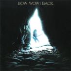 BACK/BOW WOW[CD][ возвращенный товар вид другой A]