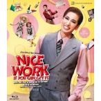 ショッピング宝塚 『NICE WORK IF YOU CAN GET IT』【Blu-ray】/宝塚歌劇団花組[Blu-ray]【返品種別A】