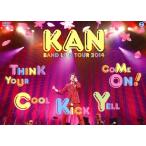 KAN BAND LIVE TOUR 2014【Think Your Cool Kick Yell Come On!】/KAN[DVD]【返品種別A】
