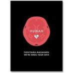 FUKUYAMA MASAHARU WE'RE BROS.TOUR 2014 HUMAN/福山雅治[Blu-ray]【返品種別A】