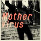 Mother Virus/The cold tommy[CD]【返品種別A】