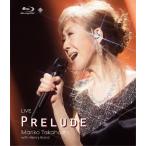 LIVE PRELUDE【Blu‐ray】/高橋真梨子[Blu-ray]【返品種別A】