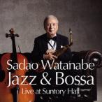 Jazz ＆ Bossa Live at Suntory Hall/渡辺貞夫[CD]【返品種別A】