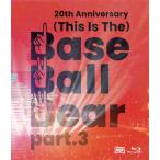 ショッピングTHIS 20th Anniversary「(This Is The)Base Ball Bear part.3」2022.11.10 NIPPON BUDOKAN/Base Ball Bear[Blu-ray]【返品種別A】