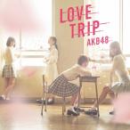 LOVE TRIP/しあわせを分けなさい(通常盤/Type-C)/AKB48[CD+DVD]【返品種別A】