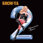Glamorous Show II/SHOW-YA[CD]【返品種別A】