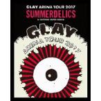 GLAY ARENA TOUR 2017“SUMMERDELICS"in SAITAMA SUPER ARENA【Blu‐ray】/GLAY[Blu-ray]【返品種別A】