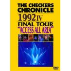 ショッピング2price THE CHECKERS CHRONICLE 1992 IV FINAL TOUR “ACCESS ALL AREA