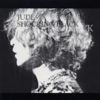 SHOCKING BLACK/JUDE[CD]通常盤【返品種別A】