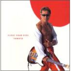 CLOSE YOUR EYES/YAMATO/長渕剛[CD]【返品種別A】