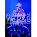[枚数限定][限定版]DOUBLE BEST LIVE “We R＆B