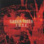 F.U.S.E./SABER TIGER[CD]【返品種別A】