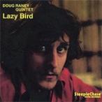 [枚数限定][限定盤]Lazy Bird/ダグ・レイニー・クインテット[CD]【返品種別A】