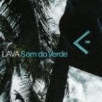 Som do Verde/LAVA[CD]【返品種別A】