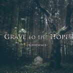 PROVIDENCE/Grave to the Hope[CD][ возвращенный товар вид другой A]